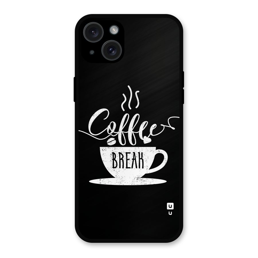 Coffee Break Metal Back Case for iPhone 15 Plus