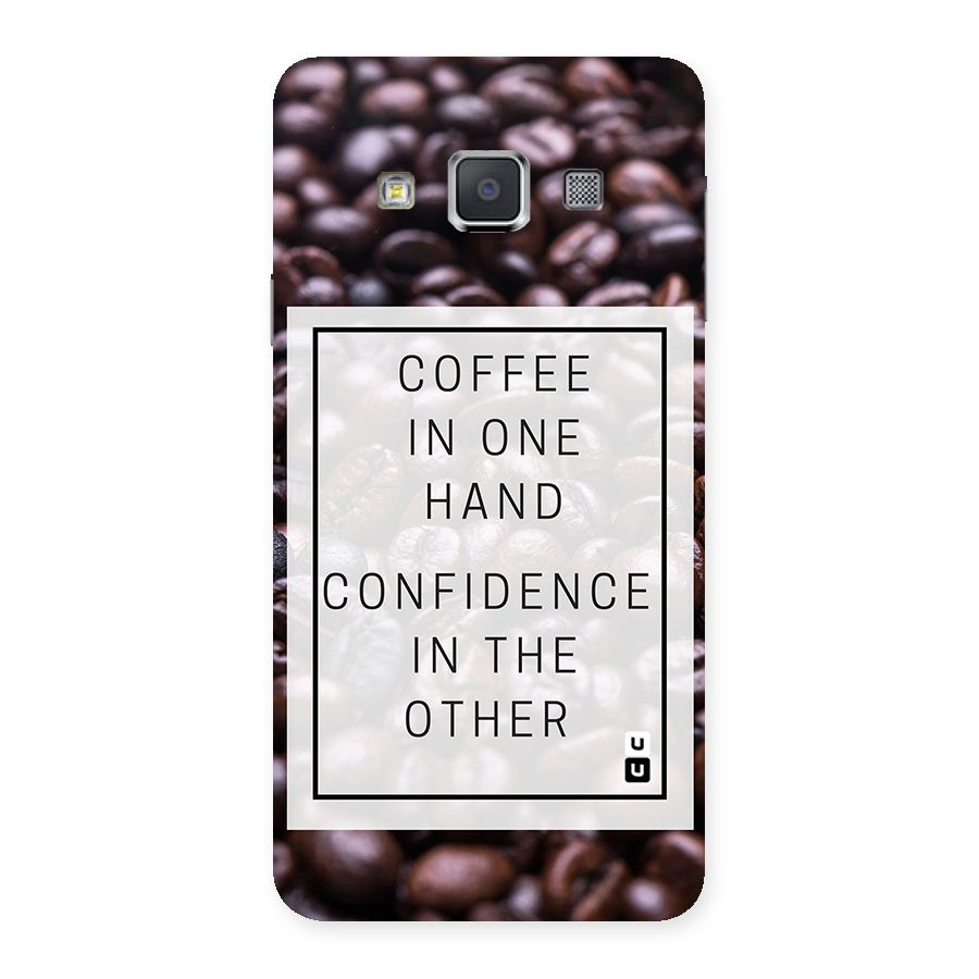 Coffee Confidence Quote Back Case for Galaxy A3