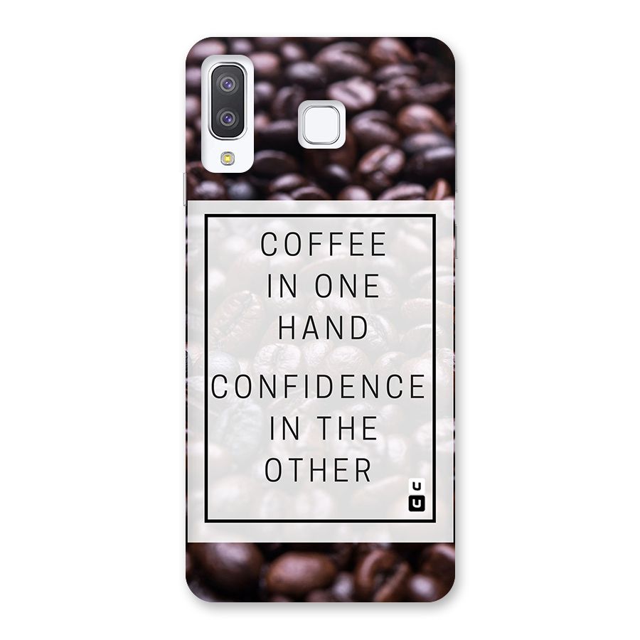 Coffee Confidence Quote Back Case for Galaxy A8 Star