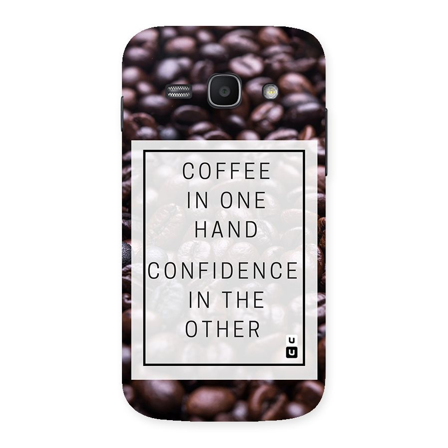 Coffee Confidence Quote Back Case for Galaxy Ace 3