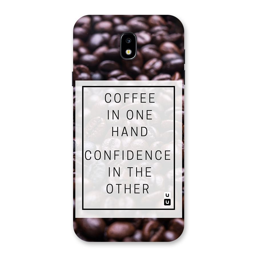 Coffee Confidence Quote Back Case for Galaxy J7 Pro