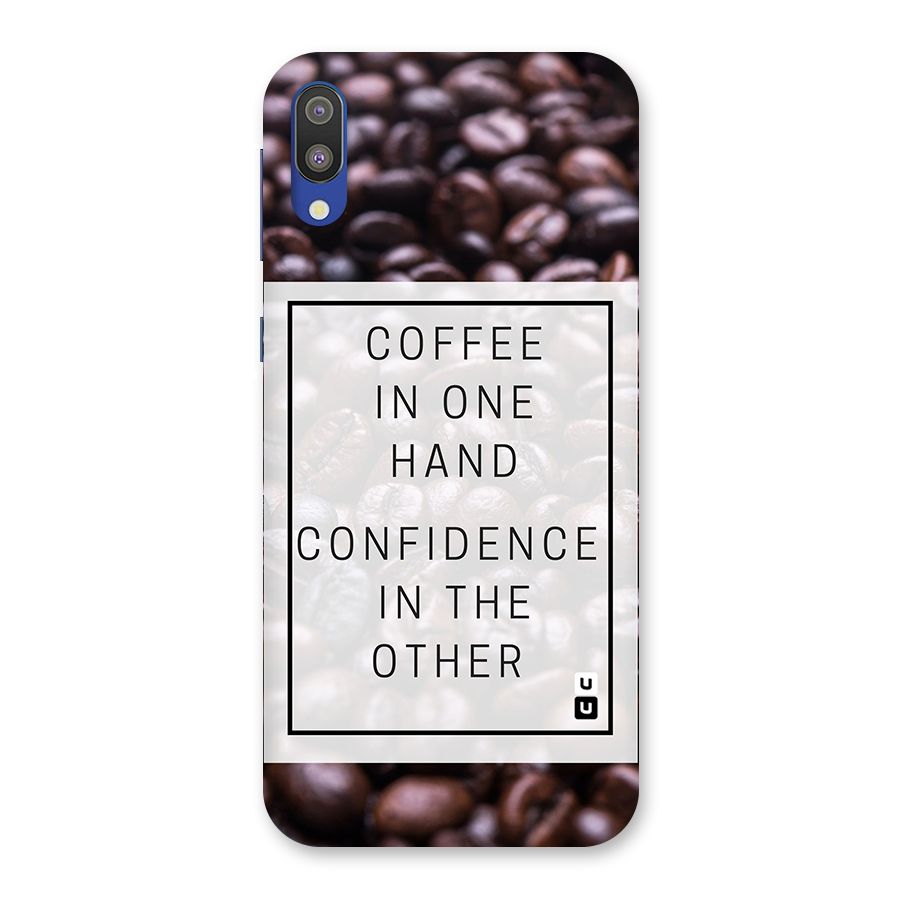 Coffee Confidence Quote Back Case for Galaxy M10
