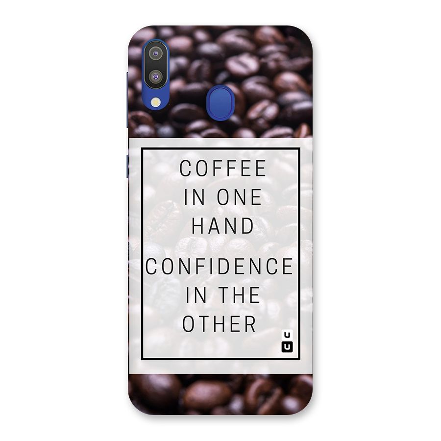 Coffee Confidence Quote Back Case for Galaxy M20