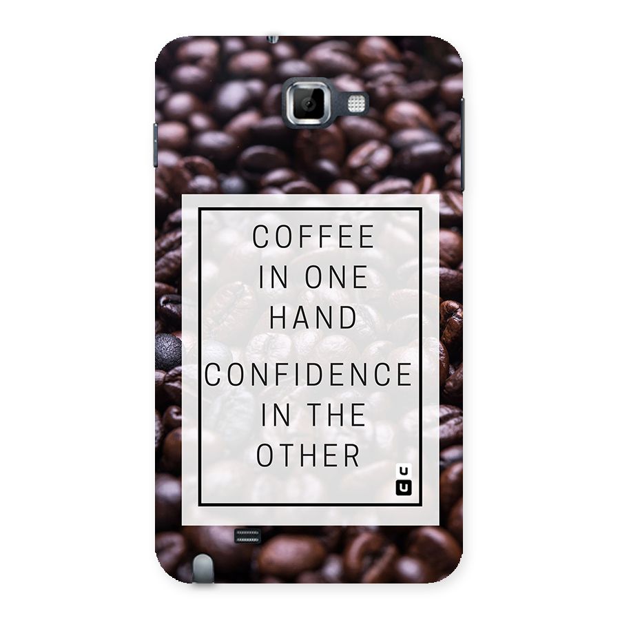 Coffee Confidence Quote Back Case for Galaxy Note