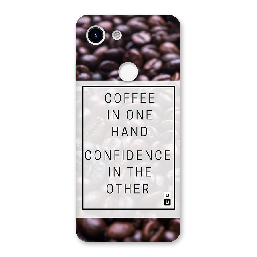 Coffee Confidence Quote Back Case for Google Pixel 3