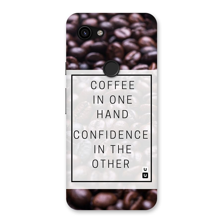 Coffee Confidence Quote Back Case for Google Pixel 3a