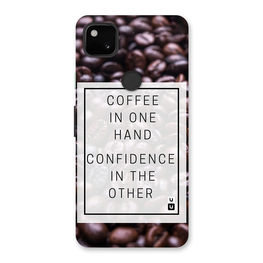Coffee Confidence Quote Back Case for Google Pixel 4a