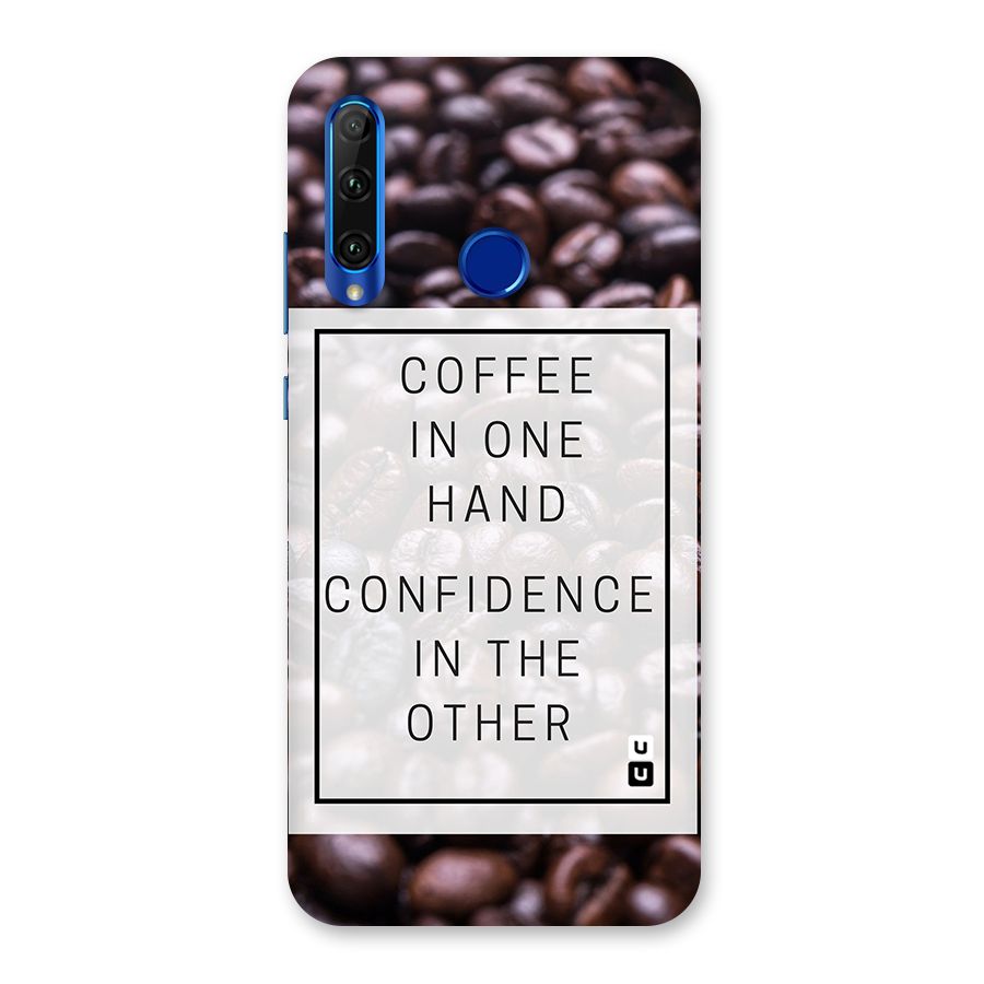 Coffee Confidence Quote Back Case for Honor 20i