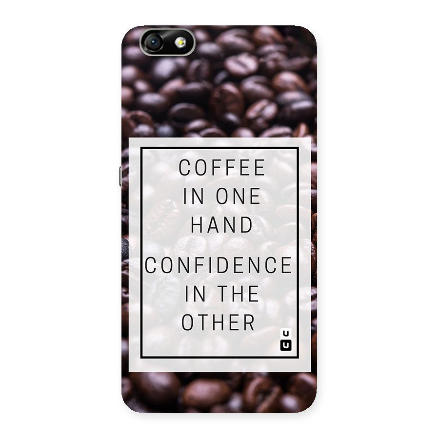 Coffee Confidence Quote Back Case for Honor 4X
