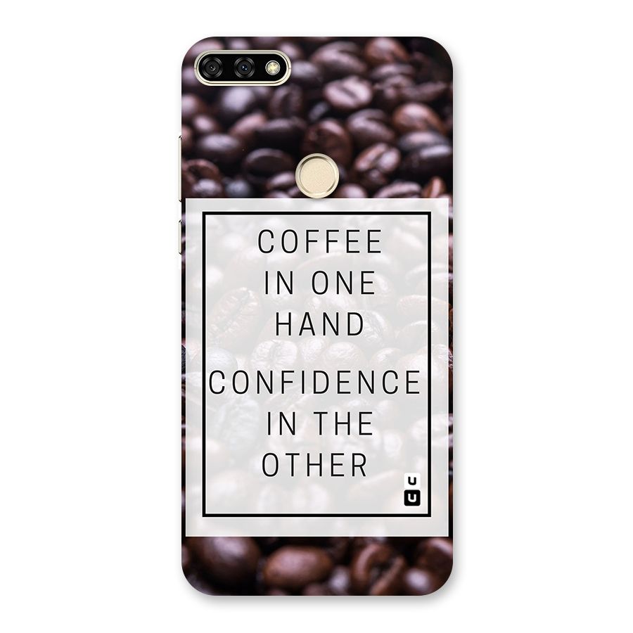 Coffee Confidence Quote Back Case for Honor 7A