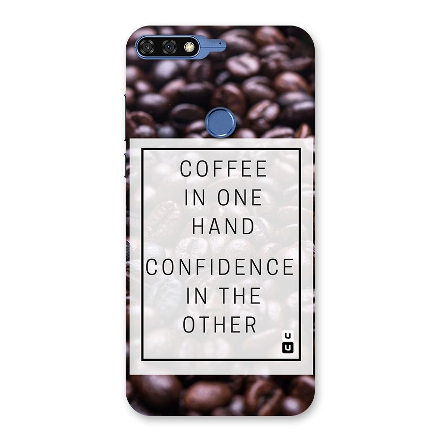 Coffee Confidence Quote Back Case for Honor 7C