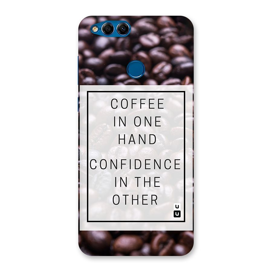 Coffee Confidence Quote Back Case for Honor 7X