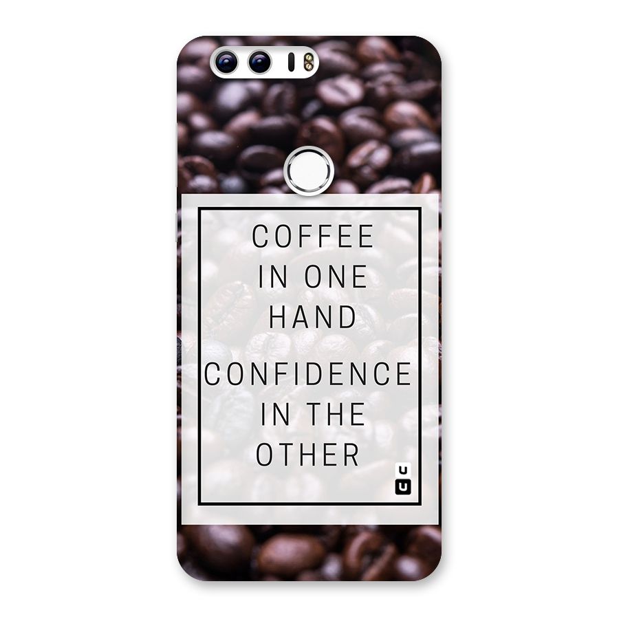 Coffee Confidence Quote Back Case for Honor 8