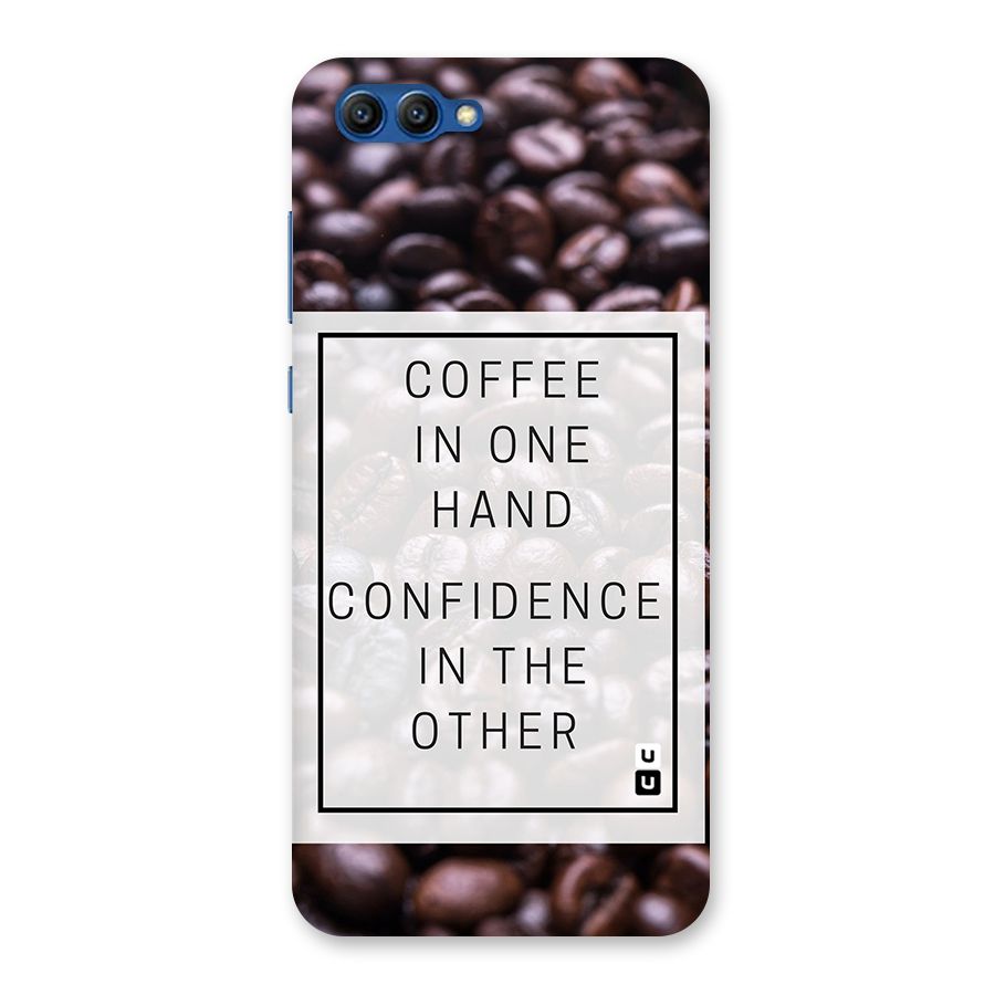 Coffee Confidence Quote Back Case for Honor View 10