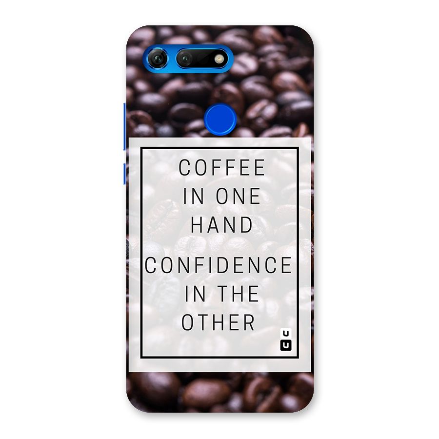 Coffee Confidence Quote Back Case for Honor View 20