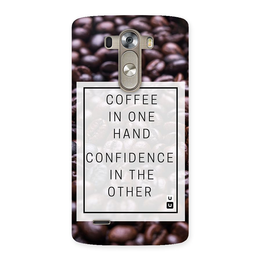 Coffee Confidence Quote Back Case for LG G3