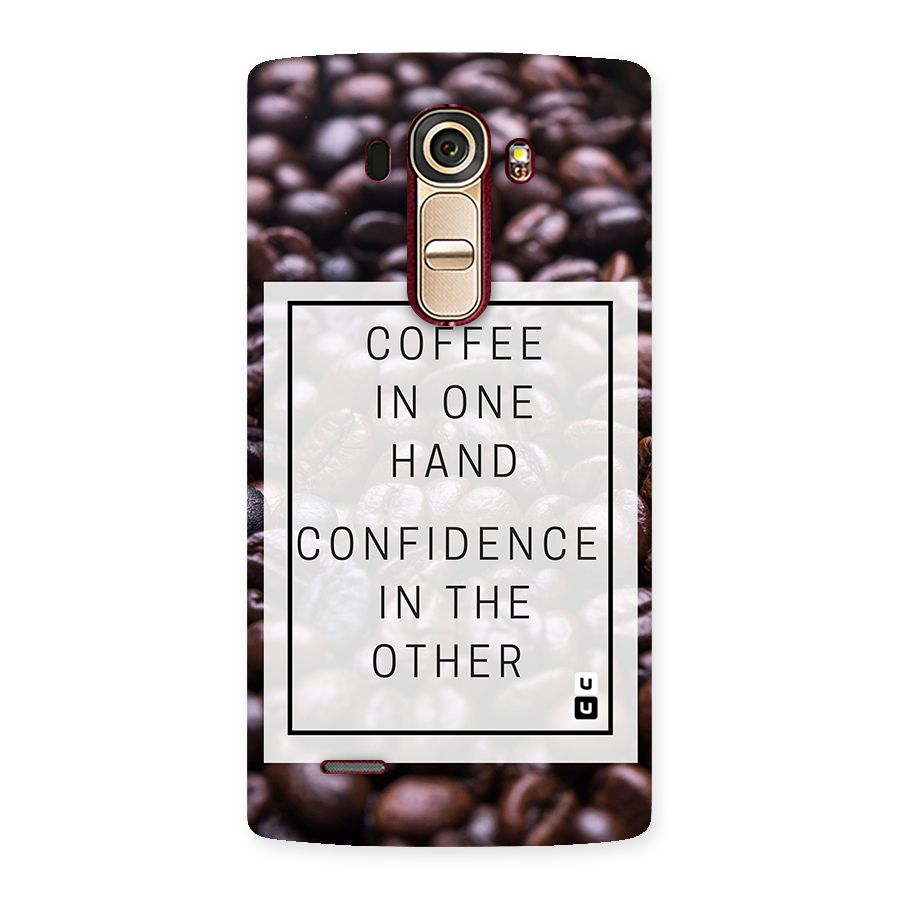 Coffee Confidence Quote Back Case for LG G4