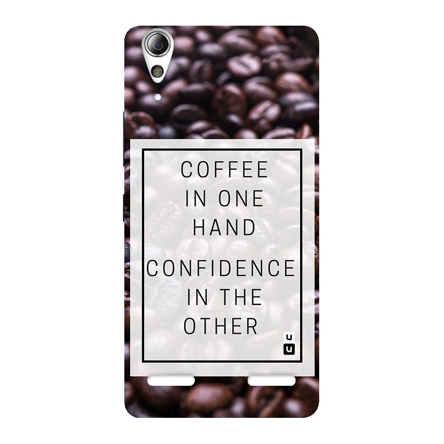 Coffee Confidence Quote Back Case for Lenovo A6000 Plus