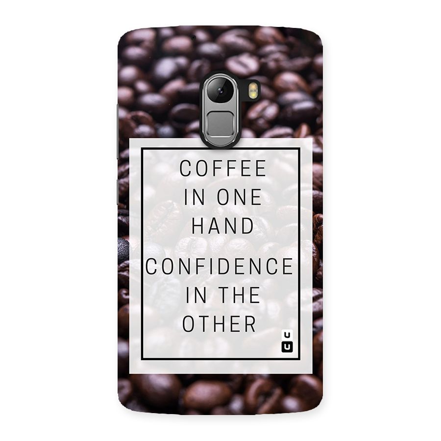 Coffee Confidence Quote Back Case for Lenovo K4 Note