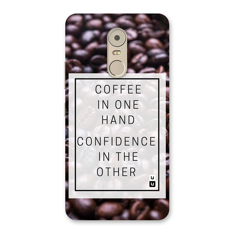 Coffee Confidence Quote Back Case for Lenovo K6 Note