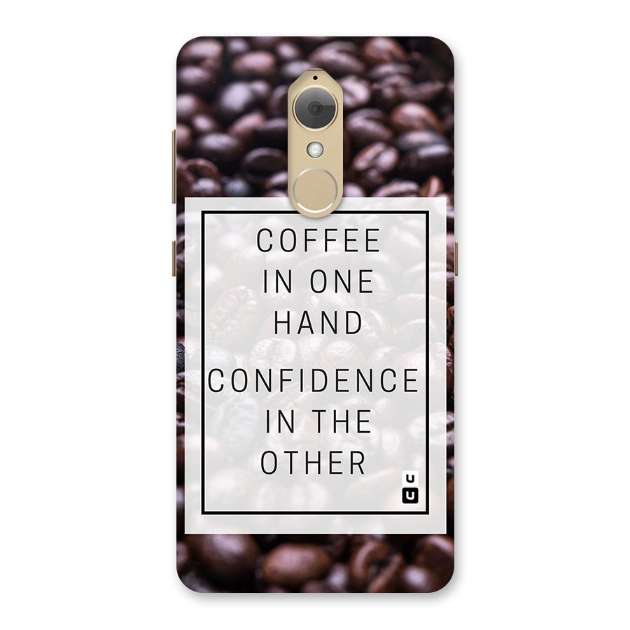 Coffee Confidence Quote Back Case for Lenovo K8