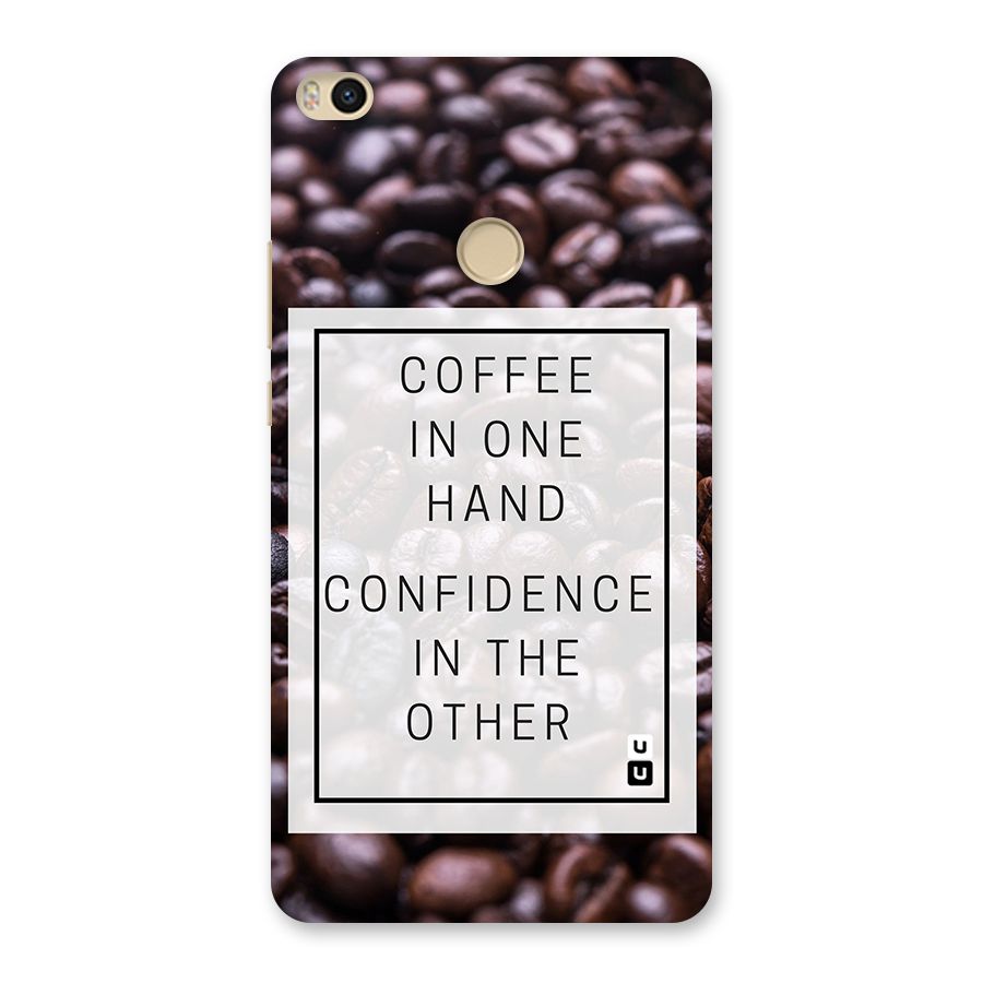 Coffee Confidence Quote Back Case for Mi Max 2