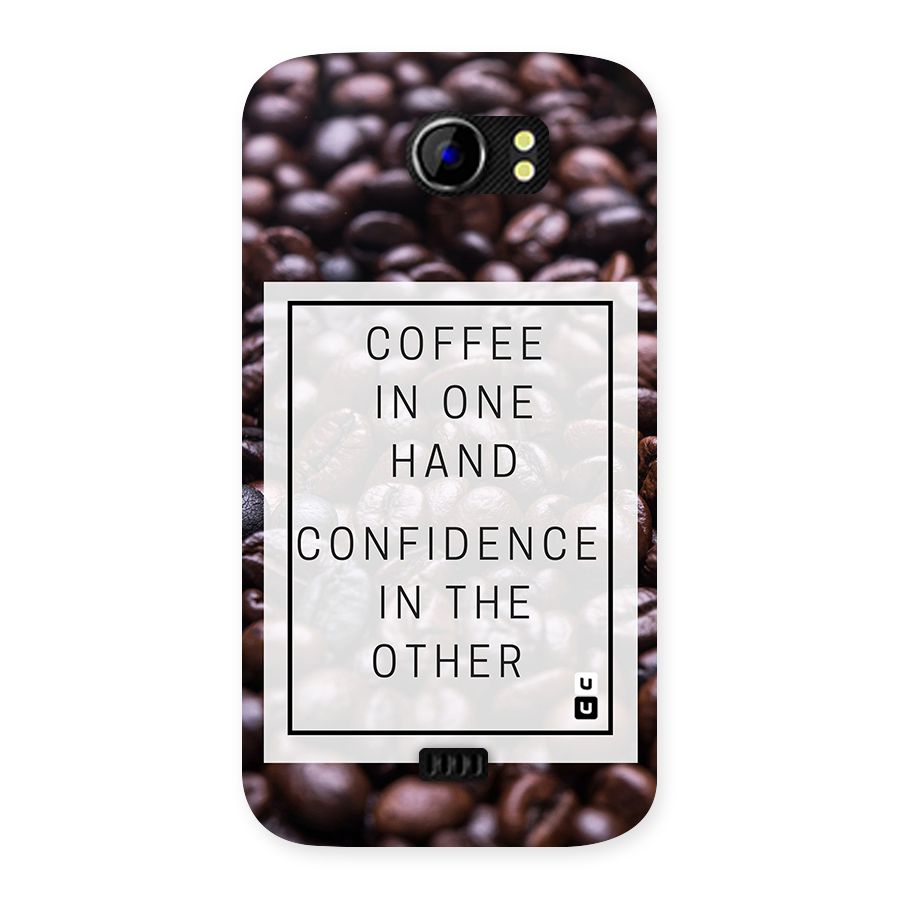 Coffee Confidence Quote Back Case for Micromax Canvas 2 A110