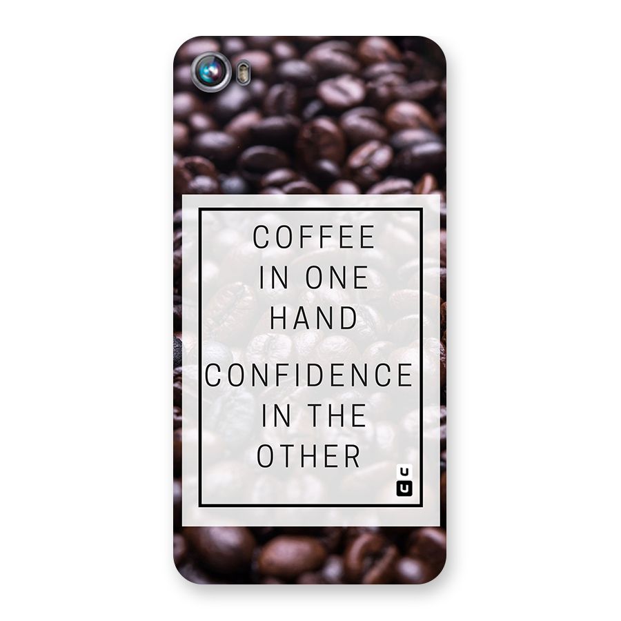 Coffee Confidence Quote Back Case for Micromax Canvas Fire 4 A107