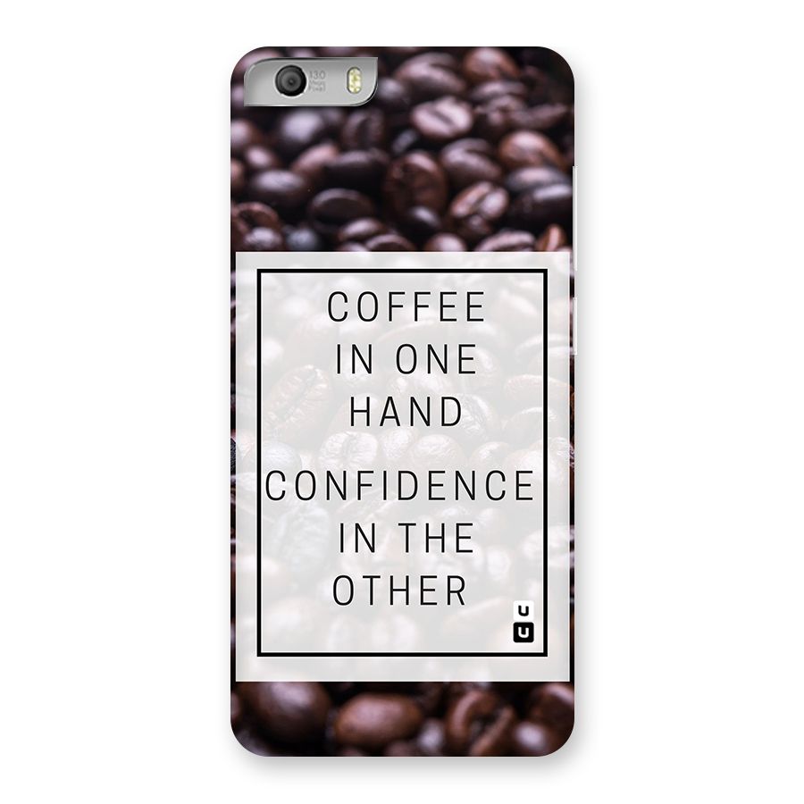 Coffee Confidence Quote Back Case for Micromax Canvas Knight 2