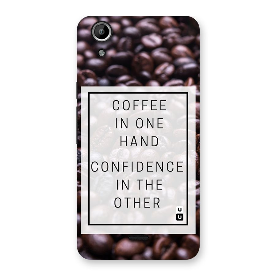 Coffee Confidence Quote Back Case for Micromax Canvas Selfie Lens Q345