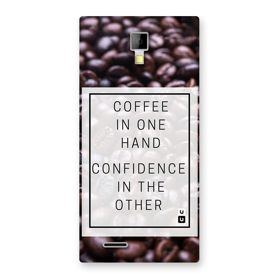 Coffee Confidence Quote Back Case for Micromax Canvas Xpress A99