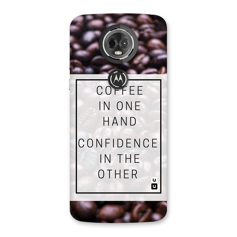 Coffee Confidence Quote Back Case for Moto E5 Plus