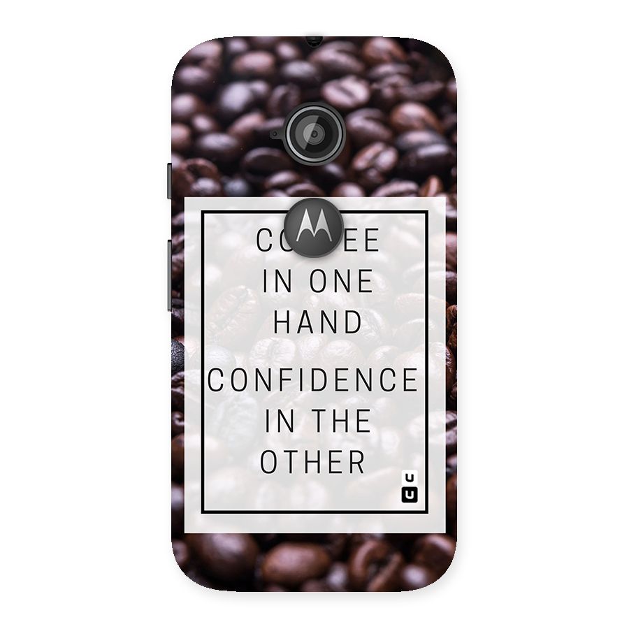 Coffee Confidence Quote Back Case for Moto E 2nd Gen