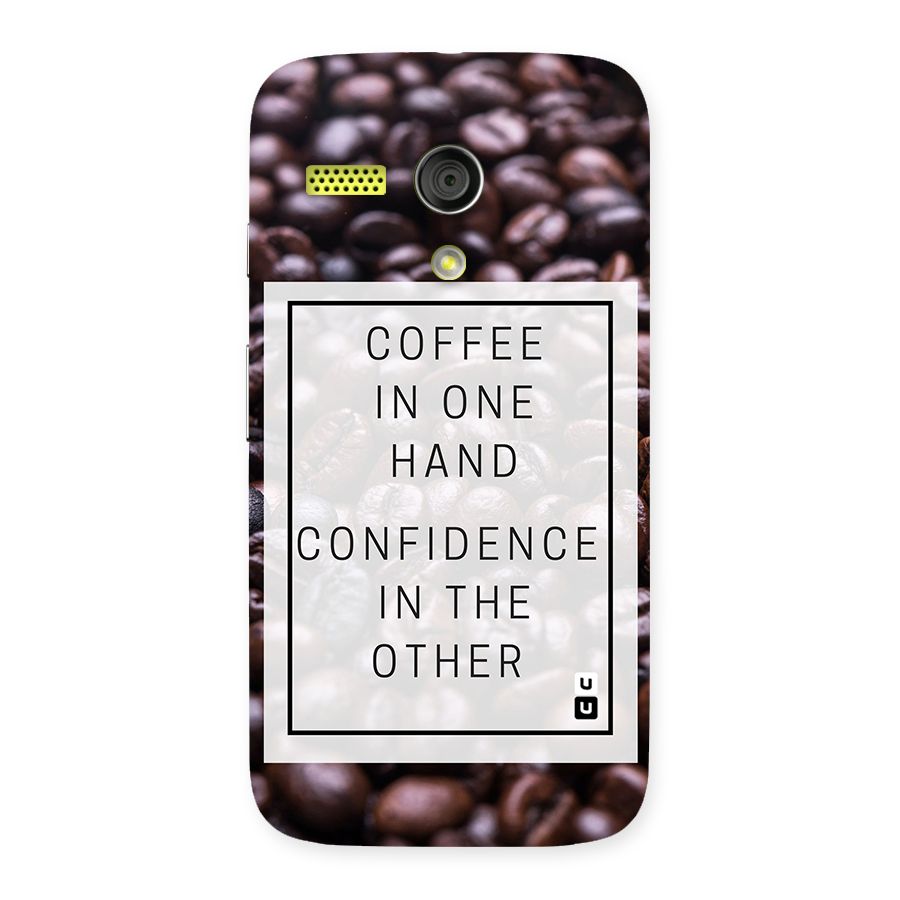 Coffee Confidence Quote Back Case for Moto G