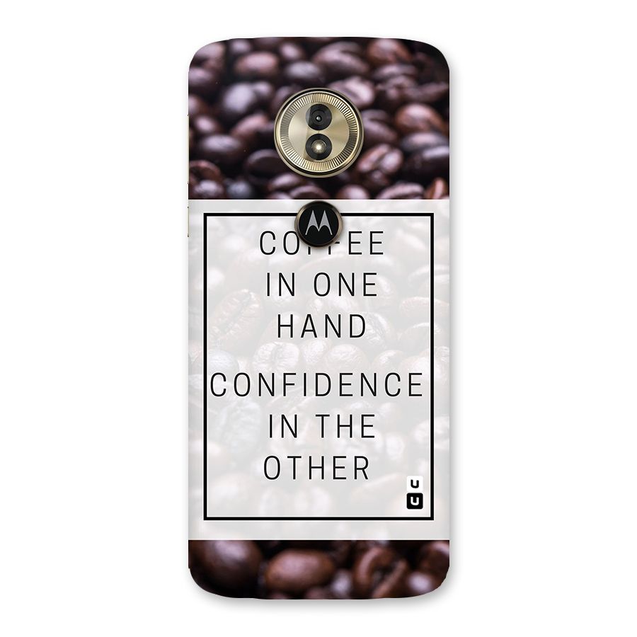 Coffee Confidence Quote Back Case for Moto G6 Play