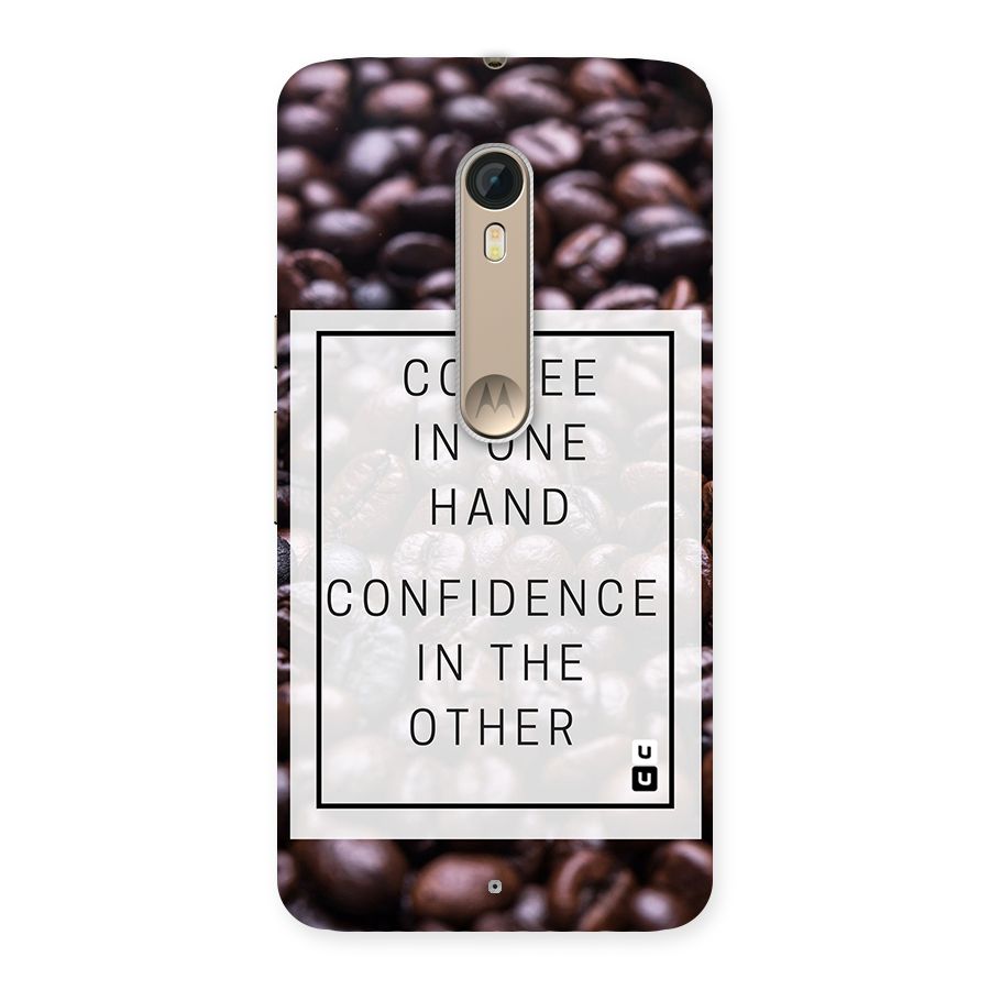 Coffee Confidence Quote Back Case for Motorola Moto X Style