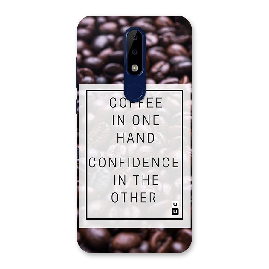 Coffee Confidence Quote Back Case for Nokia 5.1 Plus