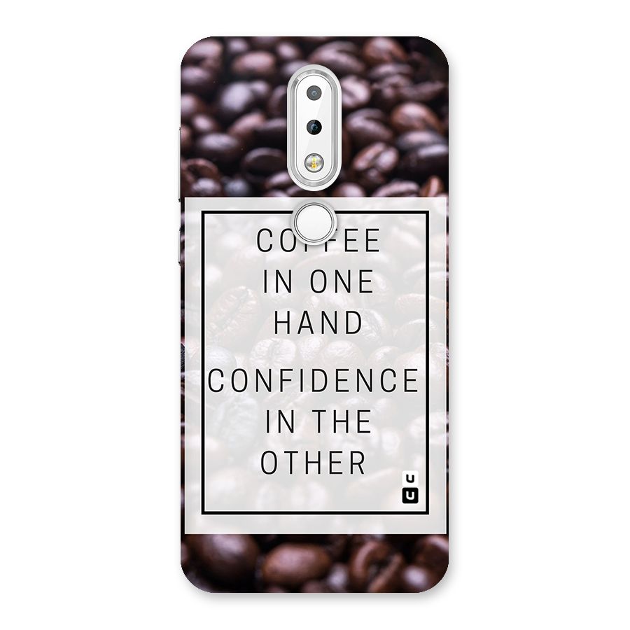 Coffee Confidence Quote Back Case for Nokia 6.1 Plus