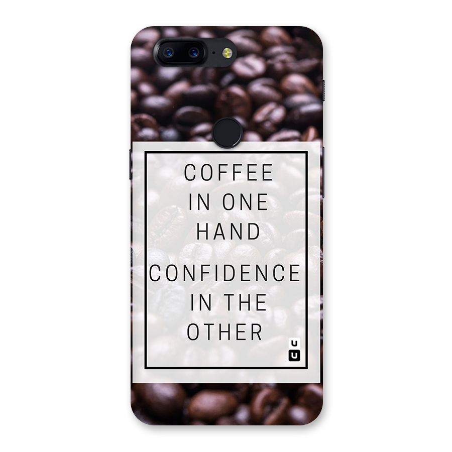 Coffee Confidence Quote Back Case for OnePlus 5T