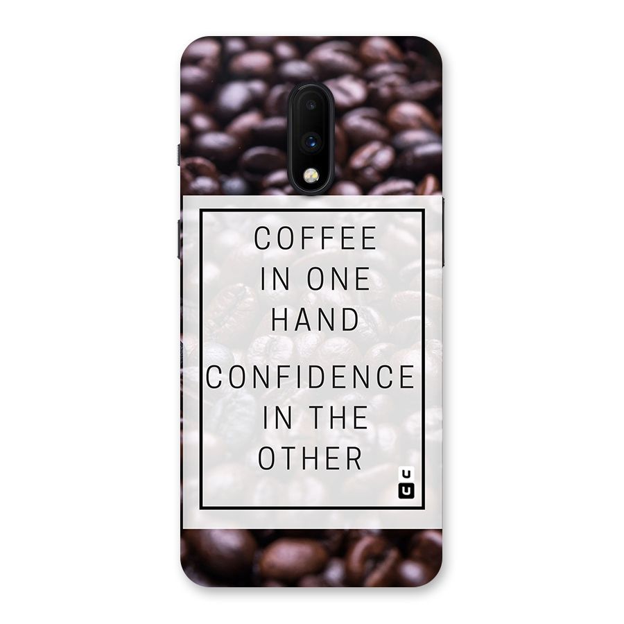Coffee Confidence Quote Back Case for OnePlus 7