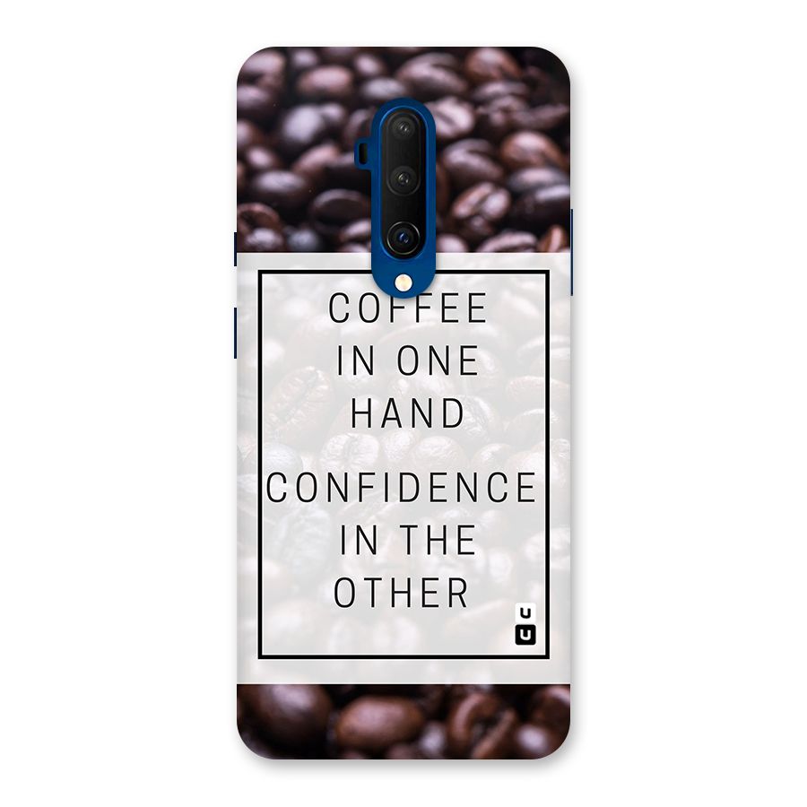 Coffee Confidence Quote Back Case for OnePlus 7T Pro