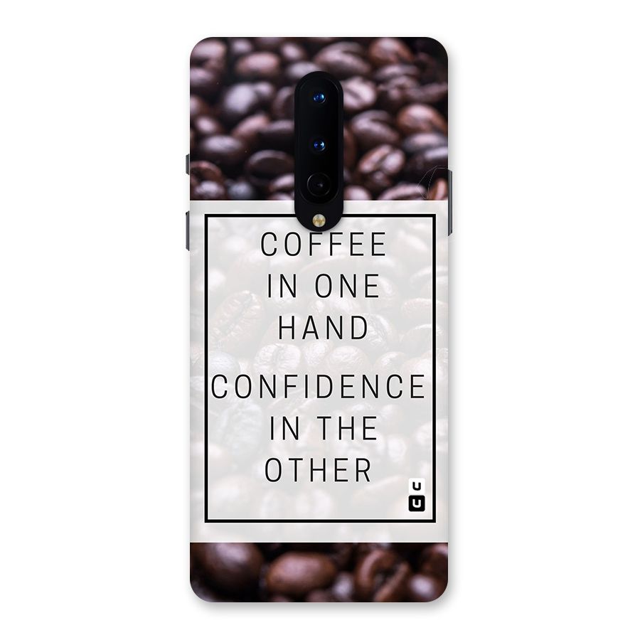 Coffee Confidence Quote Back Case for OnePlus 8