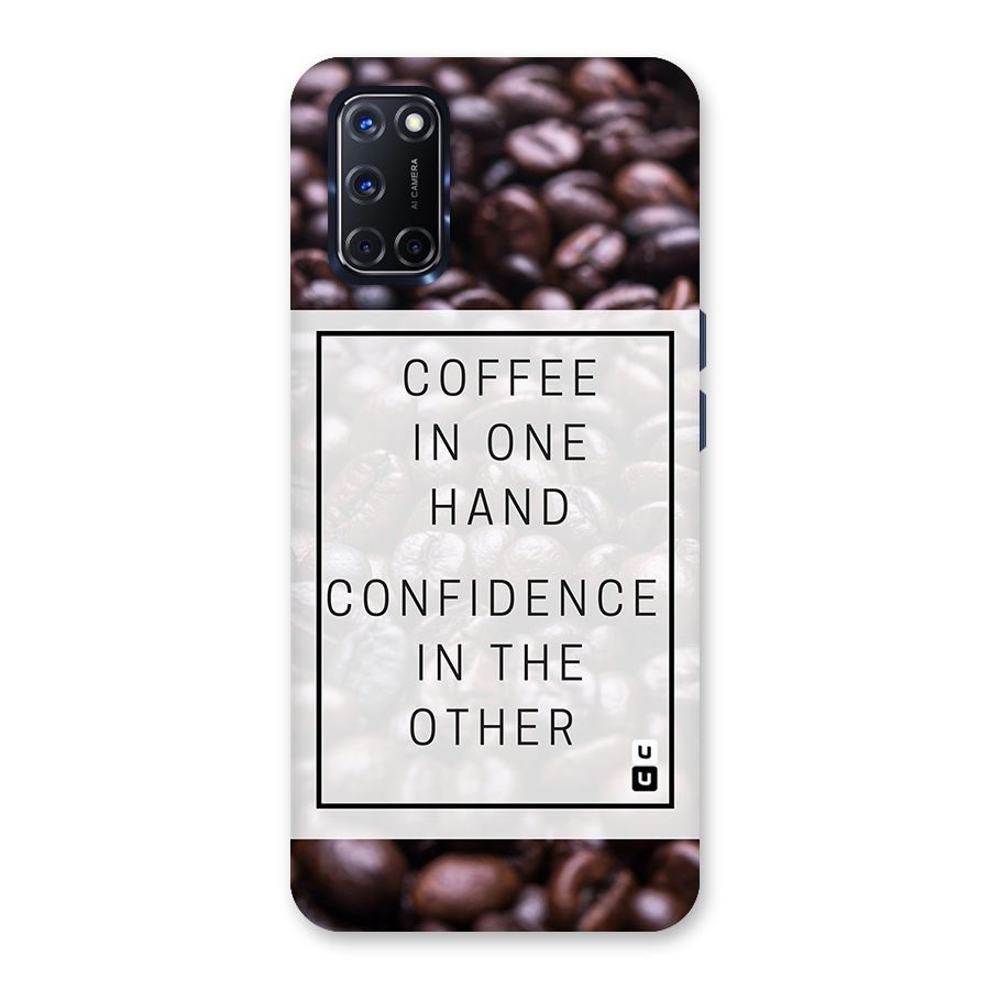 Coffee Confidence Quote Back Case for Oppo A52