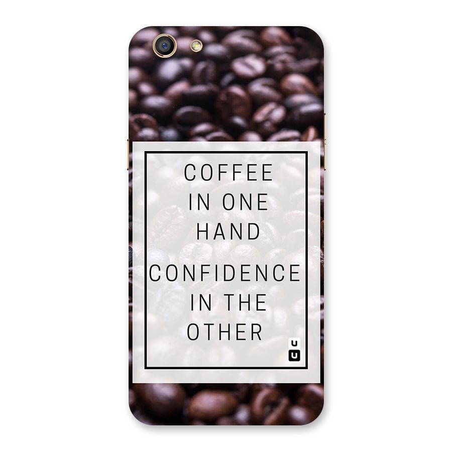 Coffee Confidence Quote Back Case for Oppo F3