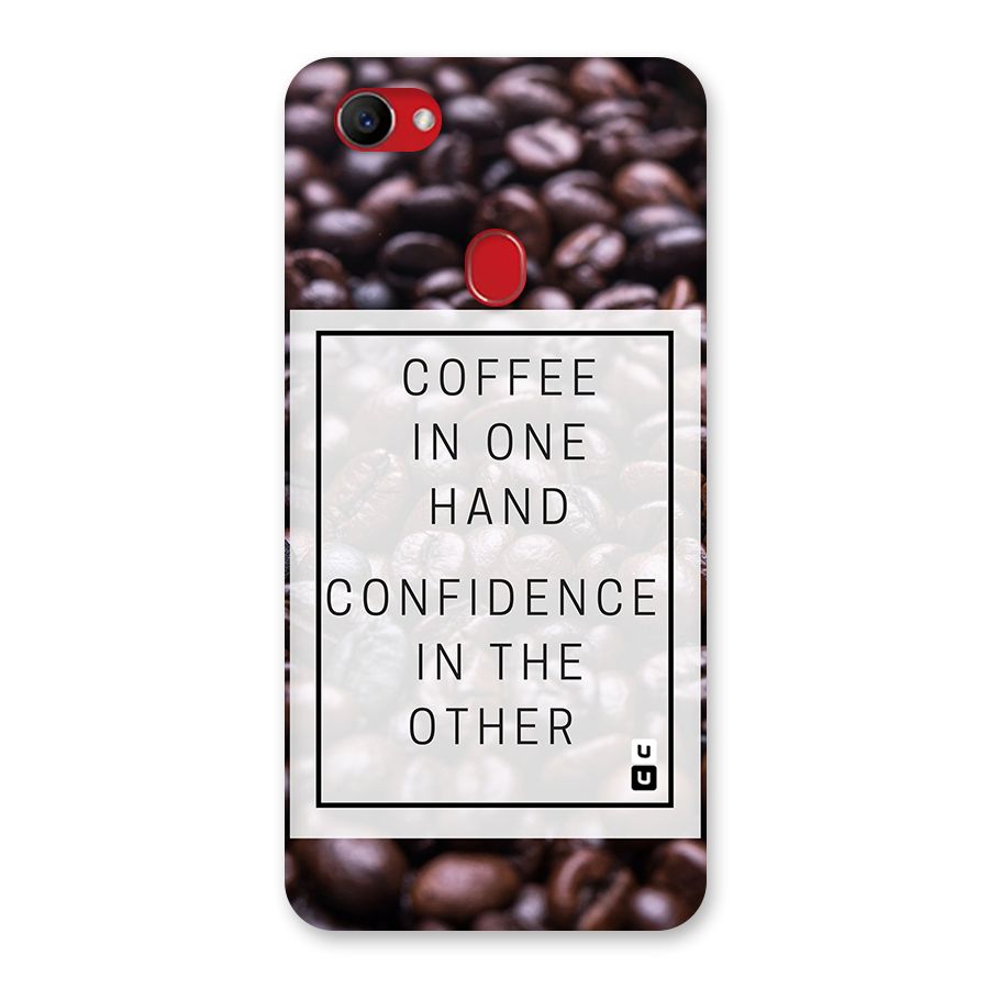 Coffee Confidence Quote Back Case for Oppo F7