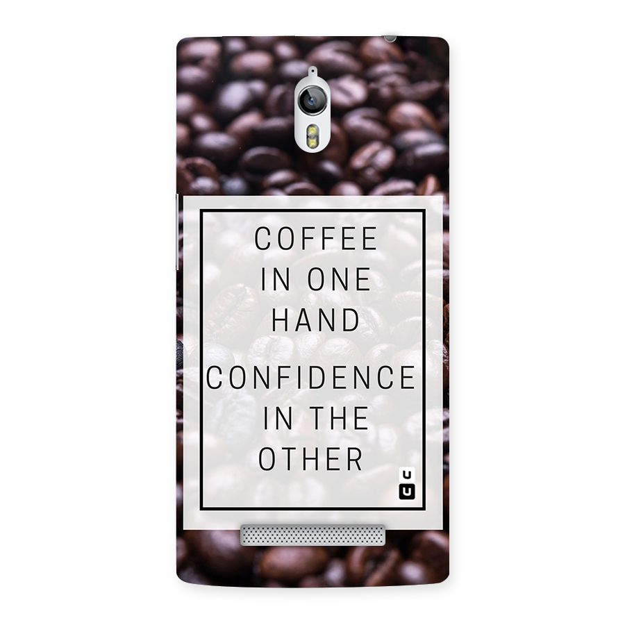 Coffee Confidence Quote Back Case for Oppo Find 7