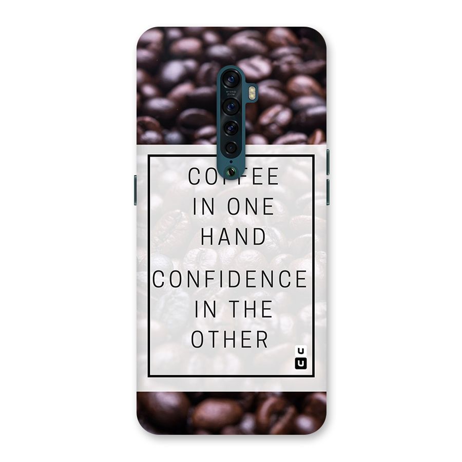 Coffee Confidence Quote Back Case for Oppo Reno2