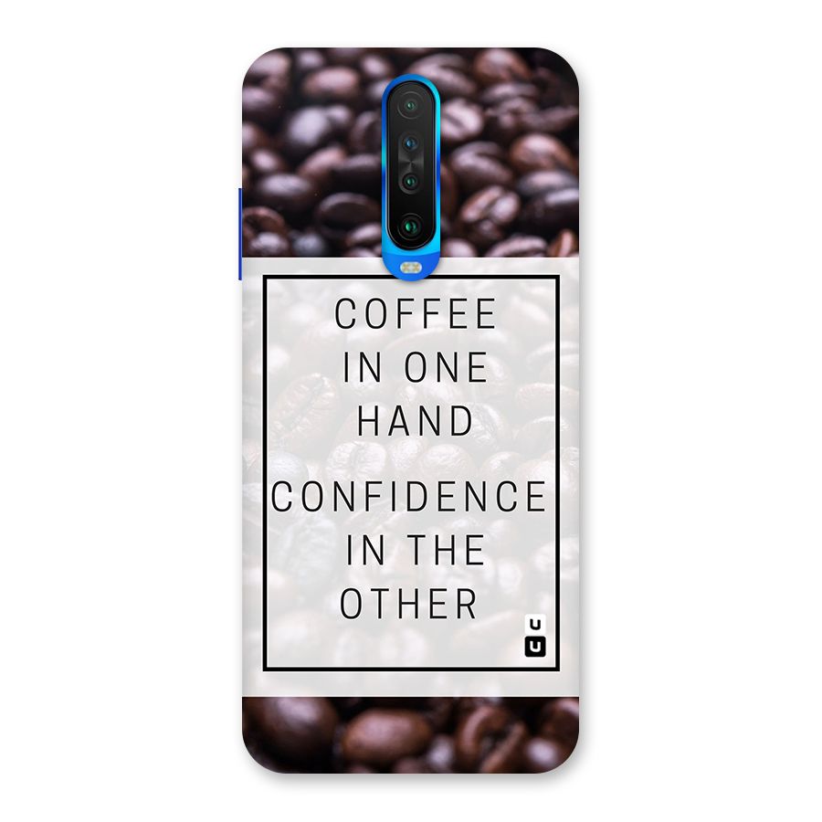 Coffee Confidence Quote Back Case for Poco X2