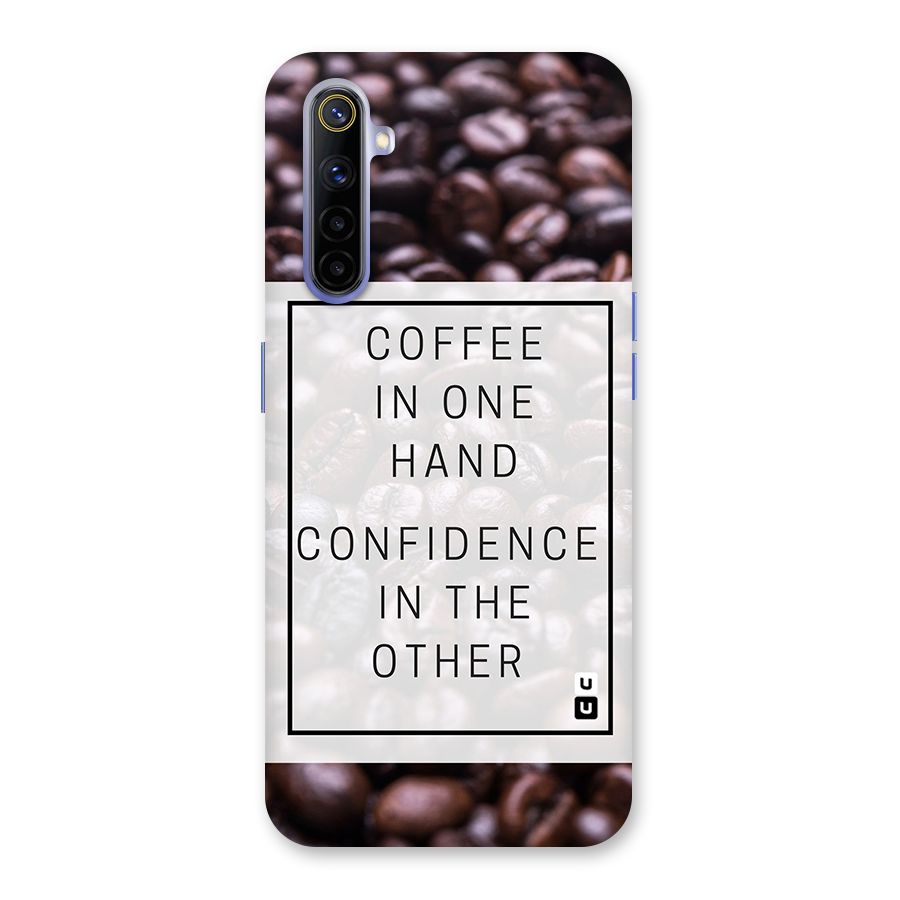 Coffee Confidence Quote Back Case for Realme 6