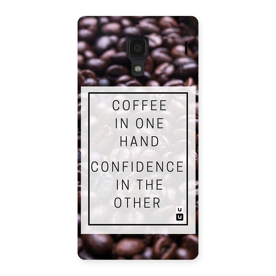 Coffee Confidence Quote Back Case for Redmi 1S